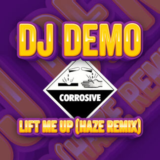 DJ Demo - Lift Me Up <br>(Haze Remix)